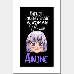 never underestimate a woman who loves Anime Funny Anime Gift Posters and Art